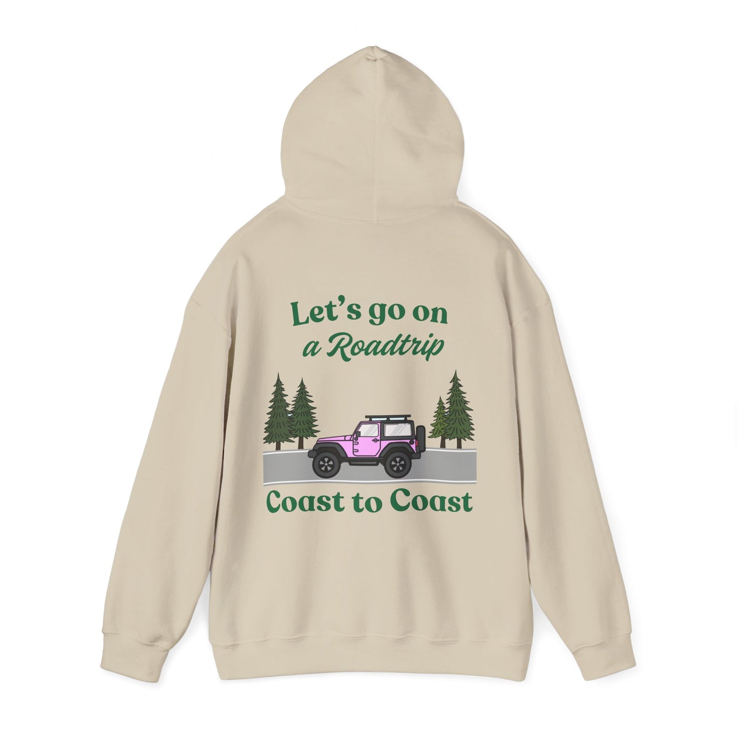 Roadtrip Jeep Hoodie - "Let's Go On a Roadtrip Coast to Coast" Hoodie